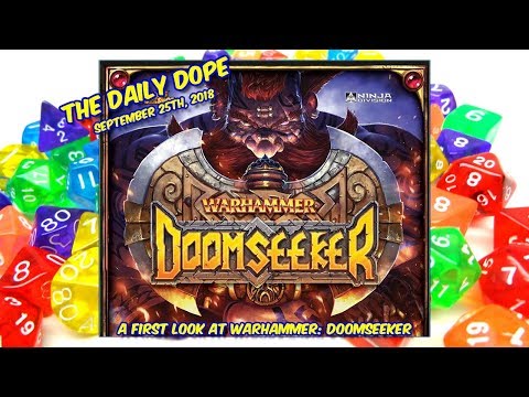 Warhammer: Doomseeker - Unboxing and First Look on The Daily Dope #168