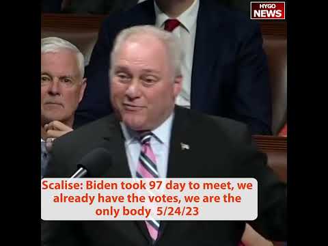 Scalise: Biden Took 97 Days To Meet — We Already Have The Votes, Only Body Acting In This Town