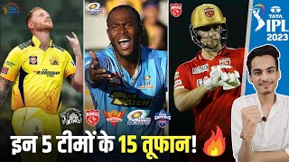15 Players to watch out 🔥 in IPL 2023 | CSK, PBKS, SRH, MI, DC | Stokes | C Green | MS Dhoni | Liam