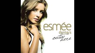 Esmee Denters - What If
