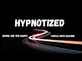 Hypnotized LYRICS Purple Disco Machine
