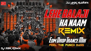 Download lagu Leke Bala Ji Ka Naam Remix | Jai Shree Ram Roadshow Mix | Edm Drop Trance Mix | Dj ASK Remix mp3 Download lagu Leke Bala Ji Ka Naam Remix | Jai Shree Ram Roadshow Mix | Edm Drop Trance Mix | Dj ASK Remix mp3