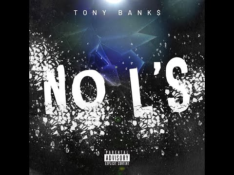 Tony Banks - No L's (Dir. By @SoloCupVisuals)