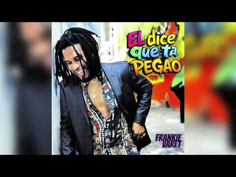 Frankie Varet - El dice que ta Pegao (Audio Oficial) 