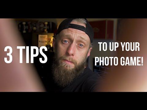 3 Tips That Will Up Your Photo Game