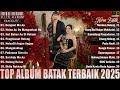 Lagu Batak Terbary 2025 Terpopuler Saat Ini Playlist Batak Terbaik Paling Di Cari Enak Didengar