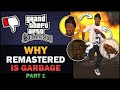 GTA SA - Why Remaster is Garbage? [Part 1] - Feat. BadgerGoodger