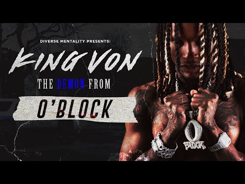 KING VON: THE DEMON FROM O'BLOCK (Documentary)