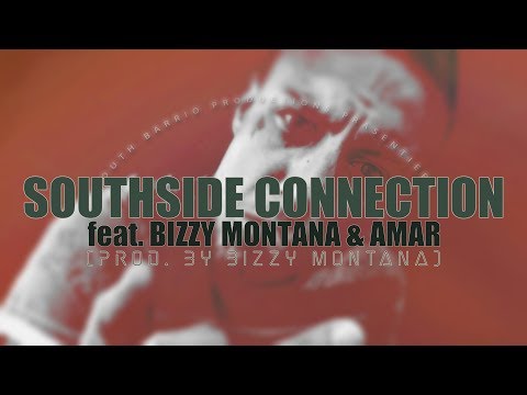 Phaze - SOUTHSIDE CONNECTION (feat. Bizzy Montana x Amar) prod. by Bizzy Montana
