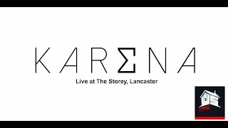 SN: Karena - Summer Vibes @ The Storey, Lancaster