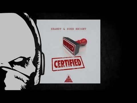 Sukh Knight & Shandy - Certified [duploc.com premiere]
