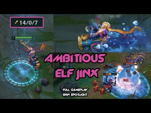 New Ambitious Elf Jinx Gameplay - League of Legends