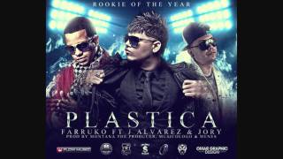 Farruko Ft. Jory & J Álvarez - Plástica