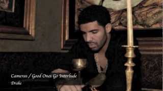 Drake - Cameras/Good Ones Go Interlude Lyrics