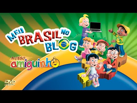 Nosso Amiguinho - Meu Brasil No Blog (Completo)