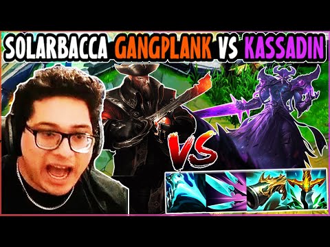 SOLARBACCA Gangplank Vs Kassadin Mid - NA Grandmaster - Patch 14.8