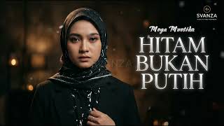Download lagu Lagu Dangdut Paling Nyesek 😭 HITAM BUKAN PUTIH - Meggi Z (Cover Dangdut Jernih & Syahdu) mp3