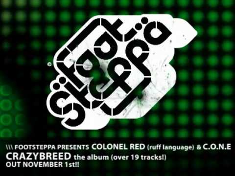 Footsteppa presents C.O.N.E & COLONEL RED! Crazybreed the album!