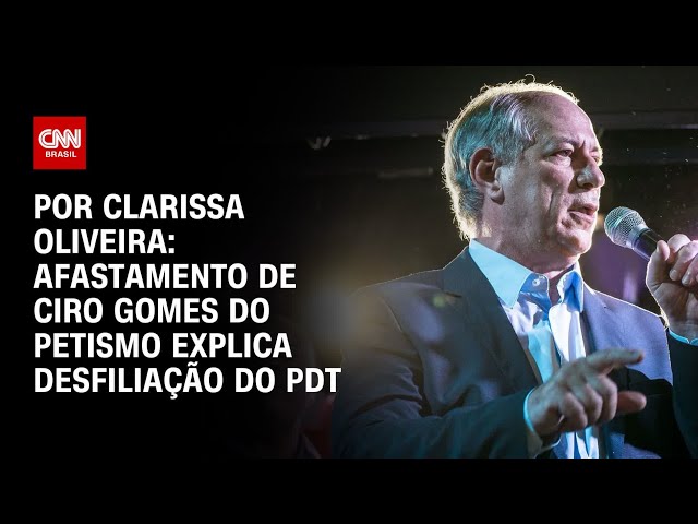 Análise: Afastamento de Ciro Gomes do petismo explica desfiliação do PDT | BASTIDORES CNN