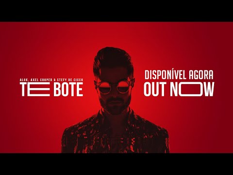 Alok, Axel Cooper & Stefy De Cicco - Te Boté