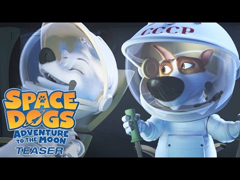 Space Dogs: Adventure To The Moon (2016) Official Trailer