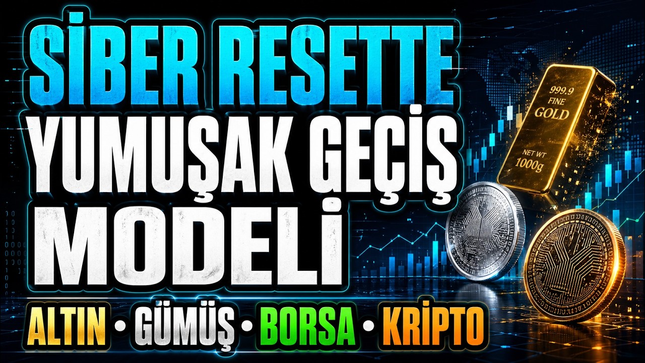 Siber Resette Yumuşak Geçiş Modeli | Altın - Borsa - Gümüş - Kripto Detayları