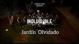 Jardin Olvidado - La Inolvidable (video oficial)