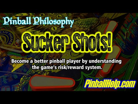 Pinball Philosophy: Sucker Shots - The art of risk vs reward - PinballHelp.com