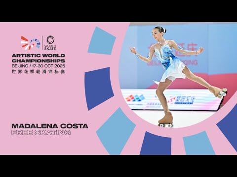 Madalena Costa - World Champion 2025 @Freeskating Senior - Artistic World Championships Bejing 2025