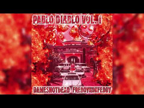 DAMESNOTDEAD X FREDDY KONFEDDY - PABLO DIABLO VOL. 1