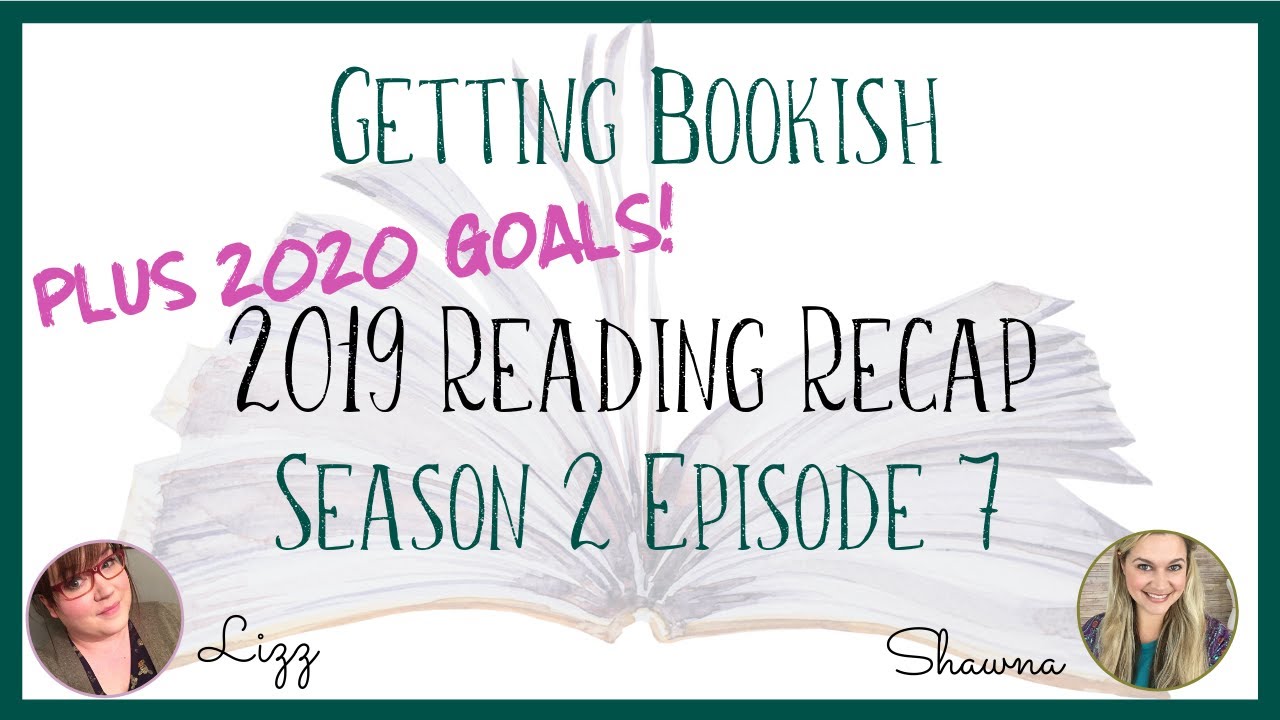 2019 Reading Recap PLUS 2020 Goals!
