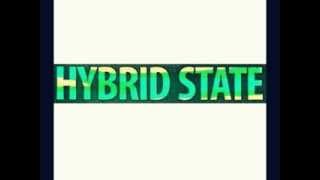 Hybrid State - A Long Time Comin' / I'll Beware Of You