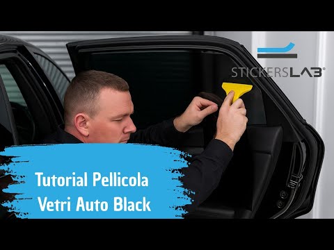 StickersLab - Tutorial Pellicola Vetri Auto Black Shade: Privacy e Protezione