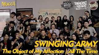 SWINGING ARMY - The Object of My Affection | All The Time (Feat. ARINA Mocca &amp; REKTI The SIGIT)