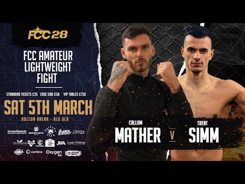 FCC 28: Callum Mather 1-1-0 [Salford MMA] vs Trent Simm 1-1-0 [SBG Rochdale]