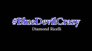 Diamond Ricelli- #BlueDevilCrazy (Moravia HS Basketball Anthem)