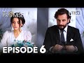 The Promise Episode 6 Hindi Dubbed