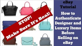 How to Authenticate Designer and Luxury Items Before Selling on eBay