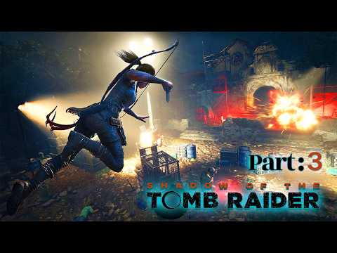 Shadow of the Tomb Raider Gameplay Walkthrough Part 3 | Episode 3 | Legend Guru #gaming #gameplay
