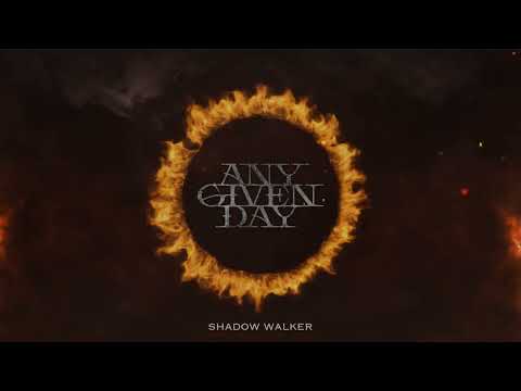 ANY GIVEN DAY - Shadow Walker (OFFICIAL VISUALIZER)