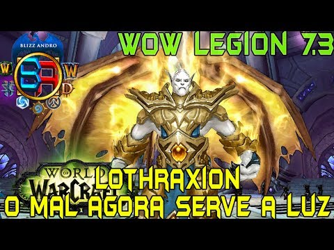 Lothraxion - High Commander of the Light Army [WoW LEGION 7.3]