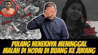 DINODAI DIBUANG KE JURANG! Pulang dari Pemakaman Neneknya - KISAH KRIMINAL