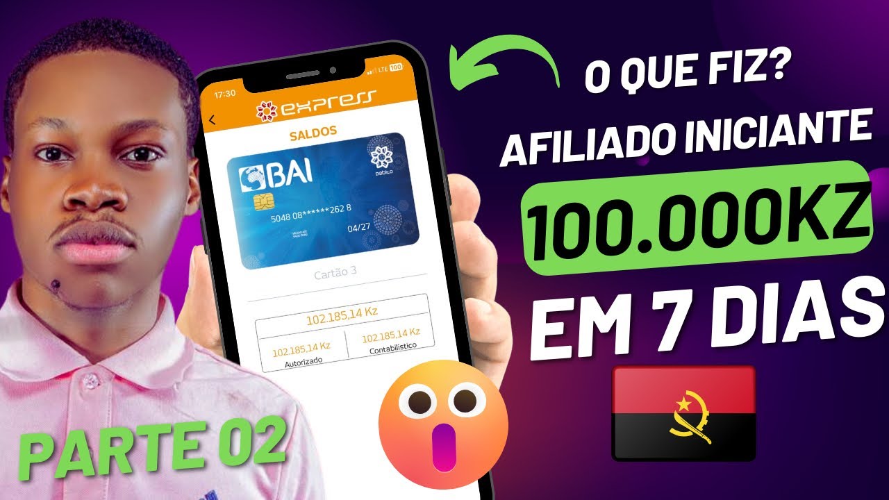 Segredos dos Afiliados: 10 Vendas Diárias e 100 MIL KZ em 7 Dias (Guia Completo) • Parte 02