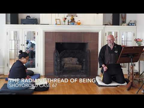 The Radiant Thread of Being | Shōyōroku Case 67
