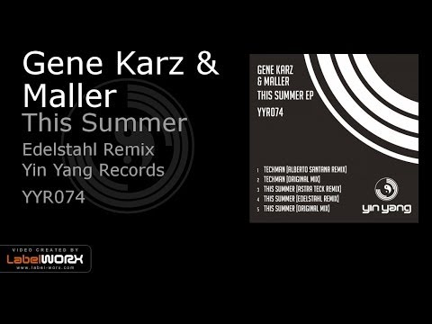 Gene Karz & Maller - This Summer (Edelstahl Remix)