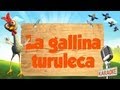 KARAOKE La Gallina Turuleca - con letra
