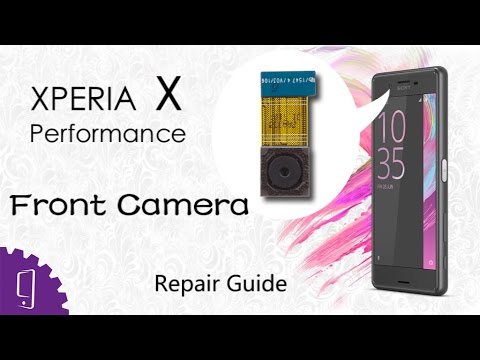 Sony Xperia X Performance Front Camera Repair Guide