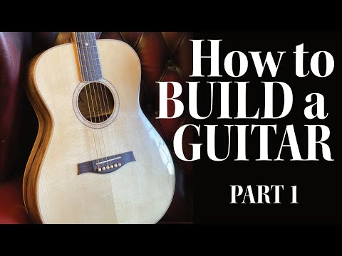 How to build an acoustic guitar