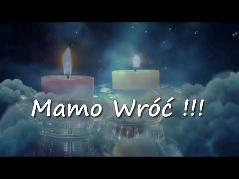 Ostatnie pożegnanie .... Mamo wróć