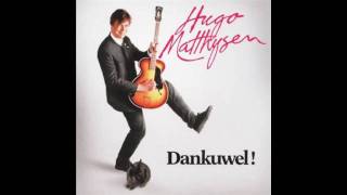 Hugo Matthysen - Trouw Met Mij video